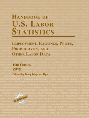 cover image of Handbook of U.S. Labor Statistics 2012